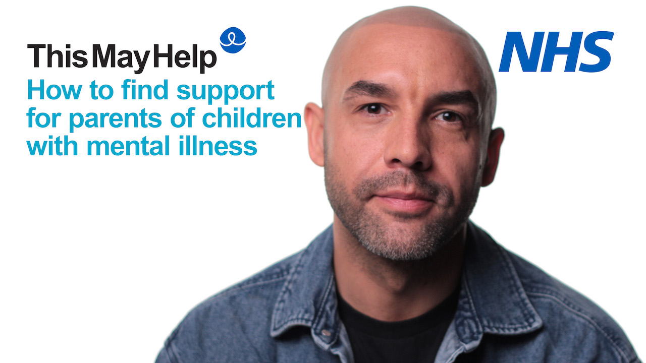 How to find support for parents of children with mental illness